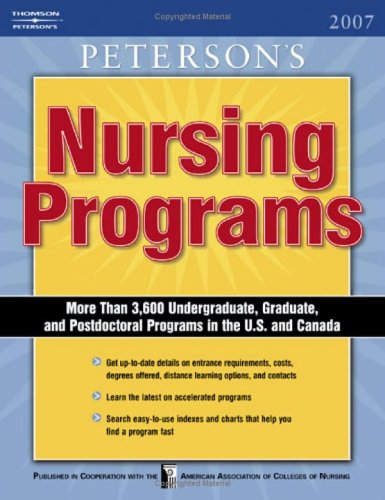 Nursing Programs 2007, 12th ed. (Peterson's Nursing Programs)