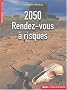 2050 Rendez Vous � risques