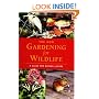 The New Gardening for Wildlife: A Guide for Nature Lovers