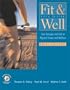 Fit & Well: Core Concepts and Labs in Physical Fitness and Wellness Brief Edition with HealthQuest 4.1 CD, Fitness and Nutrition Journal and PowerWeb/OLC Bind-in Passcard