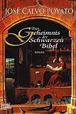 Das Geheimnis der Schwarzen Bibel. - Jos&eacute; Calvo Poyato, Jose Calvo Poyato, Bianca G&uuml;th