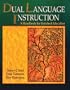 Dual Language Instruction: A Handbook for Enriched Education