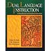 Dual Language Instruction: A Handbook for Enriched Education