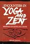 Encounters in Yoga & Zen