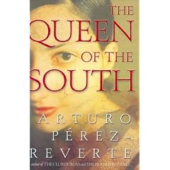 The Queen of the South (Perez-Reverte, Arturo)