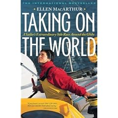 Taking on the World: A Sailor's Extraordinary Solo Race Around the Globe