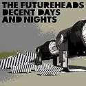 Decent Days and Nights [7" VINYL]