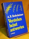 Verstehen heisst antworten. Eine Deutungslehre aus Erkenntnissen der Psychotherapie