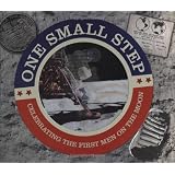 One Small Step: Celebrating the First Men On the Moonby Jerry Stone