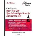 Cracking the NYC Specialized High Schools Admissions Test (Shsat) (Princeton Review Series) (Paperback)