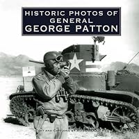 Historic Photos of General George Patton (Historic Photos.)