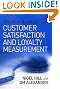 The Handbook of Customer Satisfaction and Loyalty Measurement