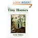 Tiny Houses: or How to Get Away From It All