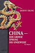 China - der gro�e Sprung ins Ungewisse. Ein Report