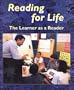Reading for Life: The Learner As Reader