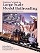 Search Our Specialty Mall : Beginner's Guide to Large Scale Model Railroading (Model Railroader)