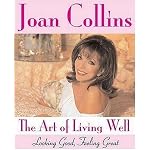 The Art of Living Well: Looking Good, Feeling Great book cover