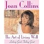 The Art of Living Well: Looking Good, Feeling Great