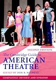 The Cambridge Guide To American Theatre