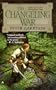 The Changeling Saga 1: The Changeling War