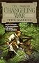 The Changeling War (Changeling Saga)