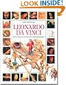 Leonardo da Vinci : Artist, inventor and scientist of the Renaissance