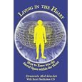 Living in the Heart: How to Enter into the Sacred Space Within the Heart by Drunvalo Melchizedek