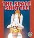 Book The Space Shuttle (Pull Ahead Books)