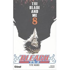 Bleach, Tome 8 : The Blade and Me