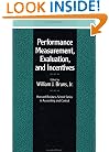 Performance Measurement, Evaluation, and Incentives (Harvard Business School Series in Accounting & Control)