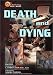Death and Dying (21st Hlth) (Z) (21st Century Health & Wellness)