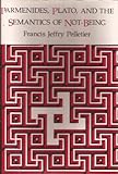 Parmenides, Plato, and the semantics of not-being