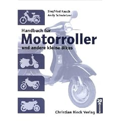Handbuch f�r Motorroller und andere kleine Bikes