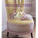 Ribbons and Trims: Embellishing Furniture, Furnishings and Home Accessories