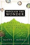Proclaim the Wonder: Engaging Science on Sunday