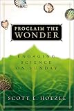 Proclaim the Wonder: Engaging Science on Sunday