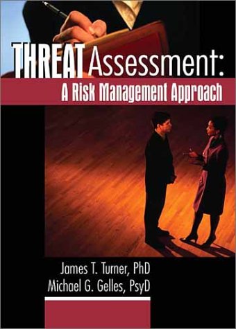 Threat Assessment: A Risk Management Approach