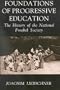 Foundations of Progressive Education: The History of the National Froebel Society