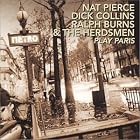 Play Paris by Nat Pierce, Dick Collins, and Ralph Burns & the Herdsmen