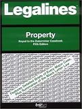 Legalines on Real Property Keyed to Dukeminier: Property : Adaptable to Fifth Edition of Dukeminier Casebook