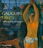 Review Thames & Hudson Ltd  / Gauguin Tahiti: The Studio of the South Seas