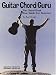 Guitar Chord Guru: The Chord Book, Your Guide for Success!
