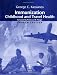 Immunization: Childhood and Travel Health