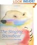 The Singing Snowbear