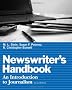 Newswriter's Handbook: An Introduction to Journalism Newswriter's Handbook: An Introduction to Journalism