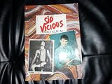 The Sid Vicious Family Album: a pictorial souvenir