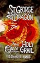 St. George and the Dragon and the Quest for the Holy Grail