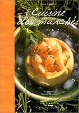 Revue Editions du Chêne  / Idées gourmandes : Cuisine des marchés
