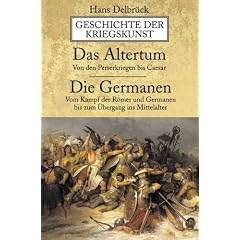 Geschichte der Kriegskunst: Das Altertum. Die Germanen (Gebundene Ausgabe)
