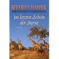 Im letzten Schein der Sterne: Roman
